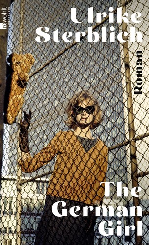 Ulrike Sterblich: The German Girl (Hardcover, German language, 2021, Rowohlt)