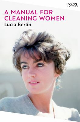 Lucia Berlin: Manual for Cleaning Women (2022, Pan Macmillan)