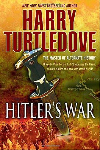 Harry Turtledove: Hitler's war : the war that came early (2009)