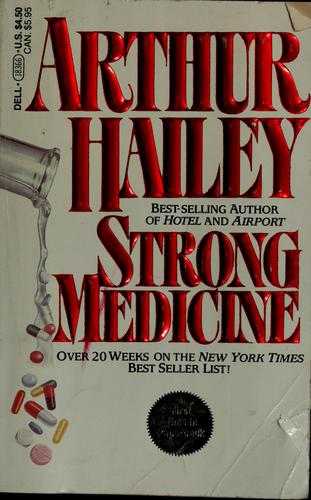 Arthur Hailey: Strong medicine (1986, Dell)