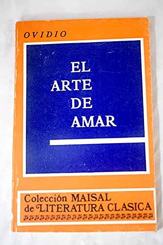 Ovid: El arte de amar (Spanish language, 1974, Ediciones Maisal)