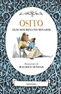 Else Holmelund Minarik, Maurice Sendak: Osito (Spanish language, 2015, Kalandraka)