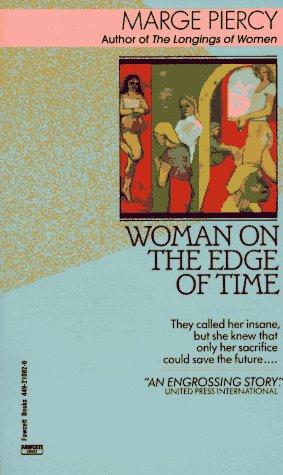 Marge Piercy: Woman on the edge of time (1977, Fawcett Crest)