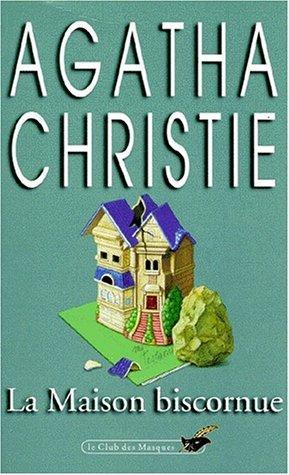 Agatha Christie: La maison biscornue (Paperback, French language, 1976, Librairie des Champs-Elysées)