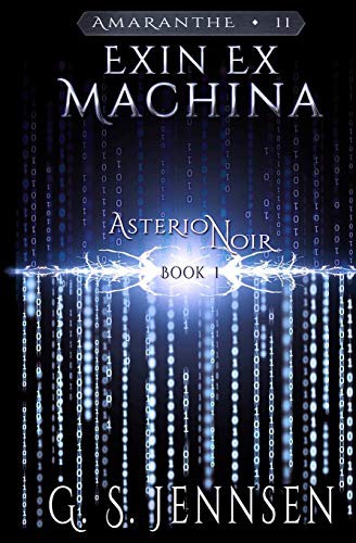 G. S. Jennsen: Exin Ex Machina (Paperback, Hypernova Publishing)