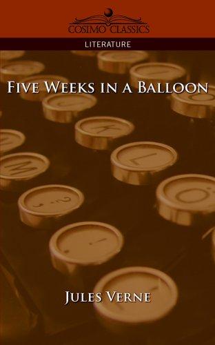 Jules Verne: Five Weeks in a Balloon (Paperback, Cosimo Classics)