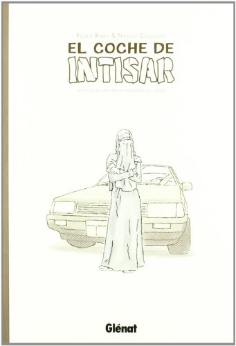Nacho Casanova, Pedro Riera: El coche de Intisar 1 (Paperback, Editores de Tebeos)