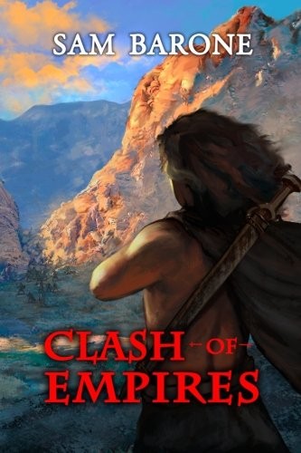 Sam Barone: Clash Of Empires (Paperback, 2013, Eskkar Enterprises)