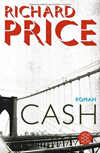 Richard Price: Cash (Paperback, 2011, FISCHER Taschenbuch)