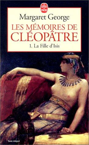 Margaret George, Dominique Rinaudo, Michel Lederer: Les Mémoires de Cléopâtre (Paperback, French language, 2000, LGF)