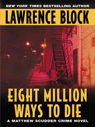 Lawrence Block: Eight Million Ways to Die (EBook, 2002, HarperCollins)