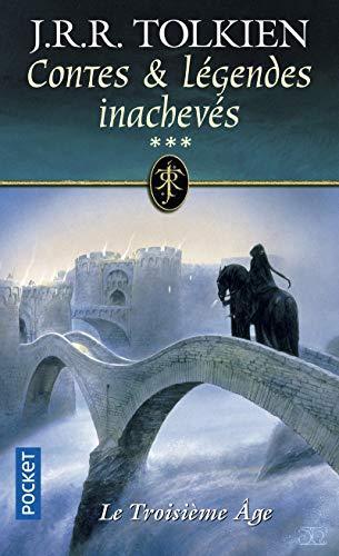 J.R.R. Tolkien, Christopher Tolkien: Contes et légendes inachevés : le troisième âge (French language, 2001, Presses Pocket)