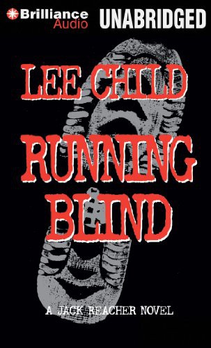 Lee Child, Dick Hill: Running Blind (AudiobookFormat, Brilliance Audio)