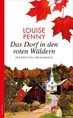 Louise Penny: Das Dorf in den roten Wäldern (Paperback, Kampa Verlag)