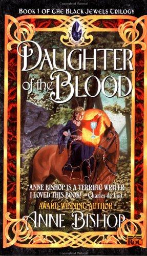 Anne Bishop: Daughter of the Blood (The Black Jewels #1) (Roc)