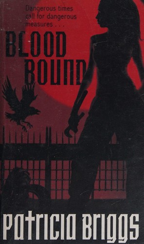 Patricia Briggs: Blood Bound (2008, Orbit)