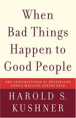 Harold S. Kushner: When Bad Things Happen to Good People (Paperback, 2004, Anchor)