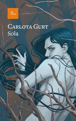 Carlota Gurt: Sola (2021, Proa)