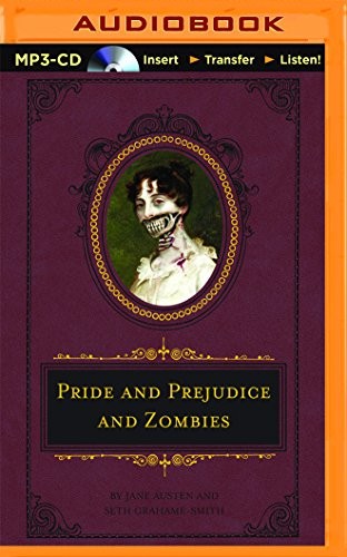 Katherine Kellgren, Seth Grahame-Smith Jane Austen: Pride and Prejudice and Zombies (AudiobookFormat, Brilliance Audio)