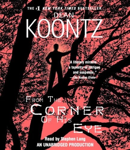 Dean Koontz: From the Corner of His Eye (Dean Koontz) (AudiobookFormat, RH Audio)