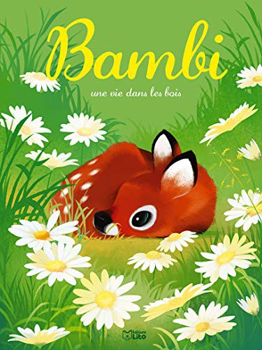 Felix Salten, Christine Palluy, Carine Hinder: Bambi - une vie dans les bois (LITO)