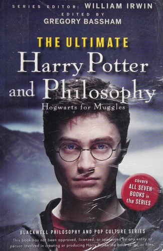 Gregory Bassham: The ultimate Harry Potter and philosophy (2010, Wiley)