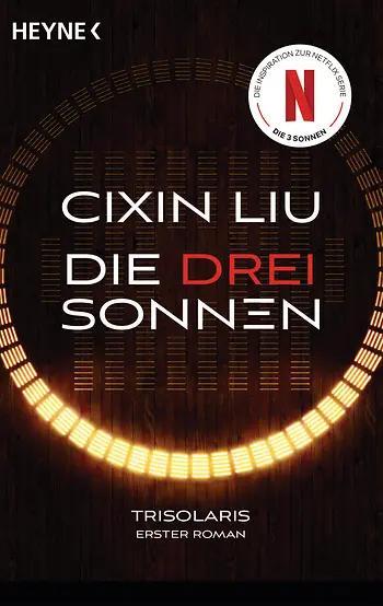 Cixin Liu: Die drei Sonnen (German language, 2023, Heyne Verlag)