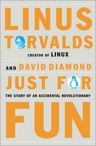 Linus Torvalds, David Diamond - undifferentiated: Just for Fun (Hardcover, 2001, HarperBusiness)