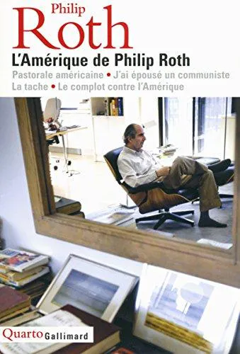Philip Roth: L'Amérique de Philip Roth (French language, 2013, Éditions Gallimard)