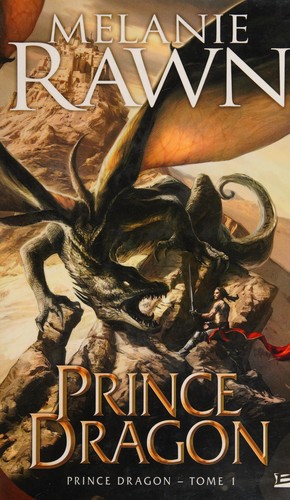 Melanie Rawn: Prince Dragon T01 Prince Dragon (Paperback, BRAGELONNE)