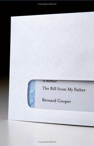 Bernard Cooper: The bill from my father (Hardcover, 2006, Simon & Schuster)