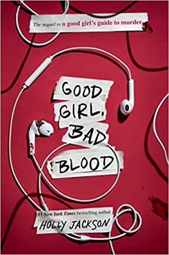 Holly Jackson: Good Girl, Bad Blood (Hardcover, Delacorte Press)