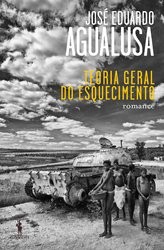 José Eduardo Agualusa: Teoria geral do esquecimento (Portuguese language, 2012, D. Quixote)