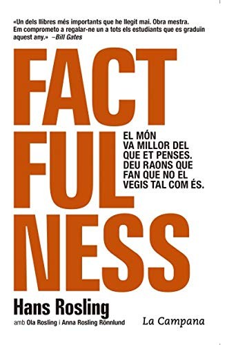 Hans Rosling, Ola Rosling, Anna Rosling Rönnlund: Factfulness (Paperback, Spanish language, 2018, La Campana)