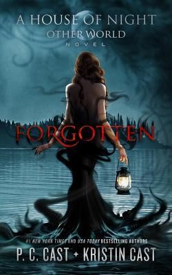 P. C. Cast, Kristin Cast: Forgotten (Hardcover, 2019, Blackstone Publishing)