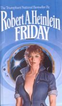 Robert A. Heinlein: Friday (Hardcover, Tandem Library)