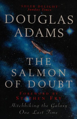 Douglas Adams: The Salmon of Doubt (Paperback, 2003, Pan)