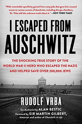 Rudolf Vrba, Robin Vrba, Nikola Zimring: I Escaped from Auschwitz (Paperback, Racehorse)