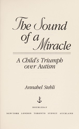 Annabel Stehli: The sound of a miracle (1991, Doubleday)