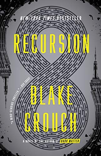 Blake Crouch: Recursion (Paperback, Ballantine Books)