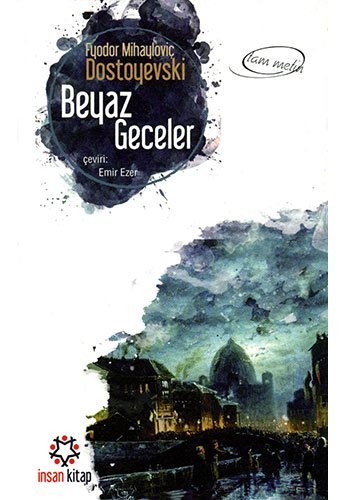 Fyodor Dostoevsky: Beyaz Geceler (Paperback, Insan Kitap)