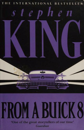 Stephen King: From a Buick 8 (Hardcover, 2002, Hodder & Stoughton, Hodder & Stoughton Ltd)