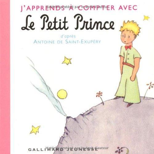 Antoine de Saint-Exupéry: J'apprends à compter avec le Petit Prince (French language, 2000)