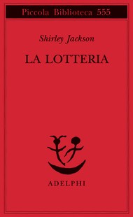 Shirley Jackson: La lotteria (2007, Adelphi)