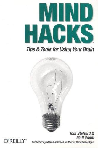 Tom Stafford: Mind Hacks (2005, O’Reilly Media)