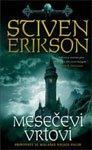 Steven Erikson: Mesecevi vrtovi - Pripovest iz Malaske knjige Palih 1 (Serbian language)