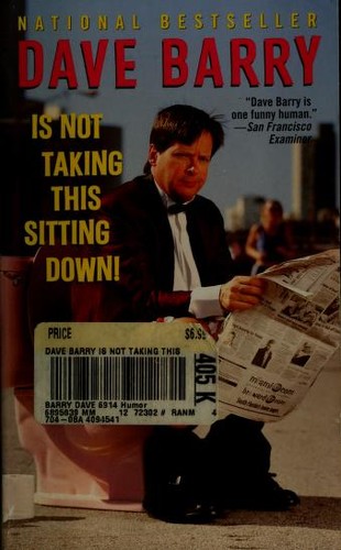 Dave Barry: Dave Barry is not taking this sitting down! (2002, Ballantine)