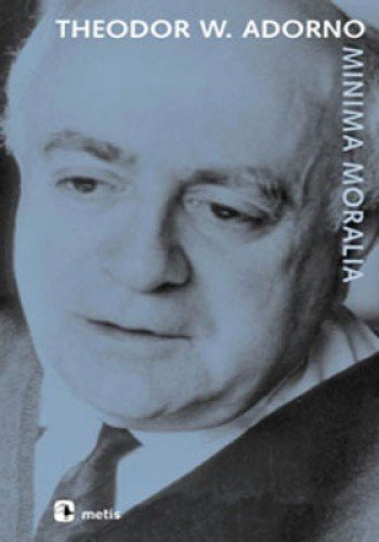 Theodor W. Adorno: MİNİMA MORALİA (Paperback, Metis Yayıncılık, Metis Yaynclk)