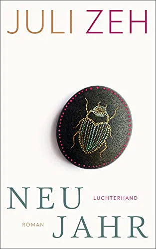 Juli Zeh: Neujahr (German language, 2018, Luchterhand)