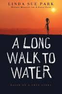Linda Sue Park: A Long Walk to Water (2011)